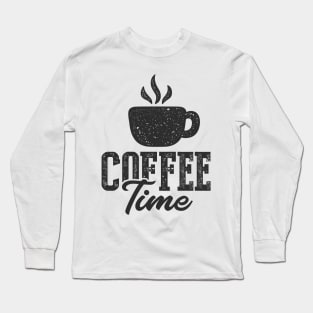 Coffee  Time Long Sleeve T-Shirt